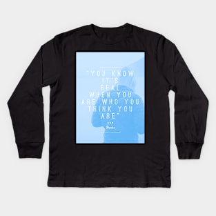Who You Are (blue) Kids Long Sleeve T-Shirt